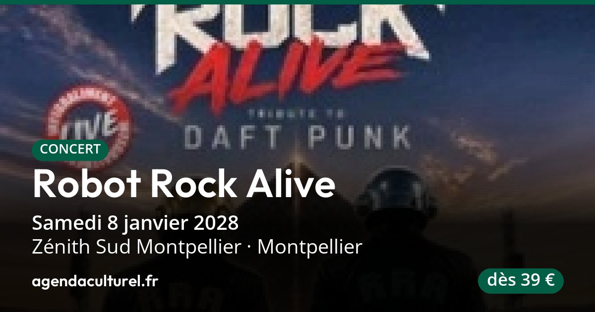 Robot Rock Alive à Montpellier le 8 janvier 2028, concert