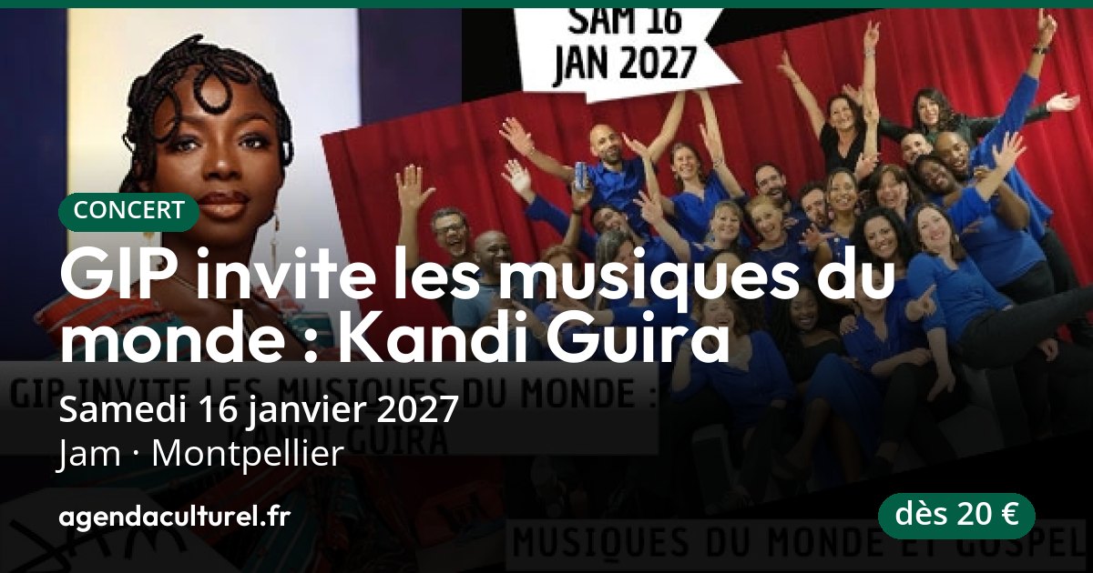 GIP invite les musiques du monde à Montpellier le 16 janv. 2027