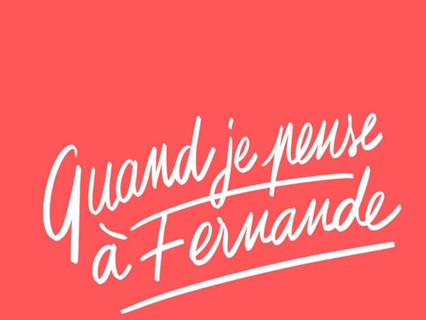 Quand je pense à Fernande
