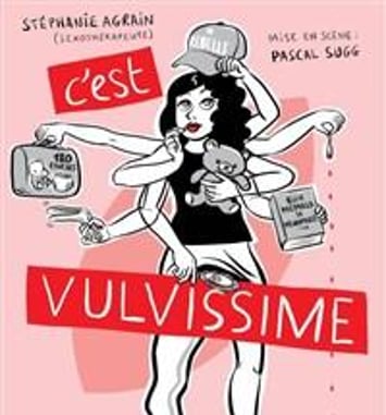 Stéphanie Agrain dans C'est vulvissime