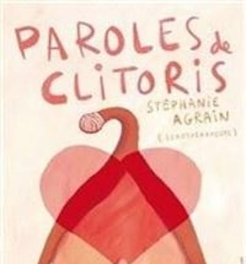 Stéphanie Agrain dans Paroles de Clitoris