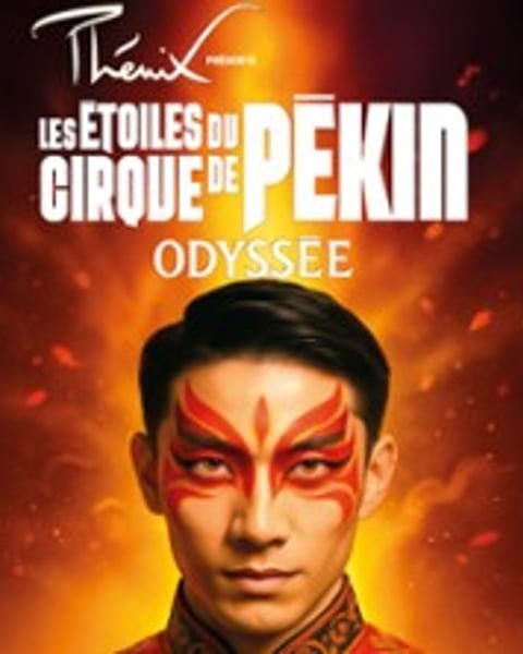 Les Étoiles Du Cirque De Pékin Odyssée