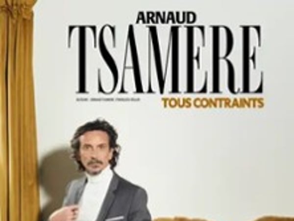 Arnaud Tsamère: Tous Contraints
