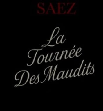 Saez, La Tournée des Maudits