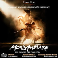 Mousquetaire : Une Création du Puy du Fou