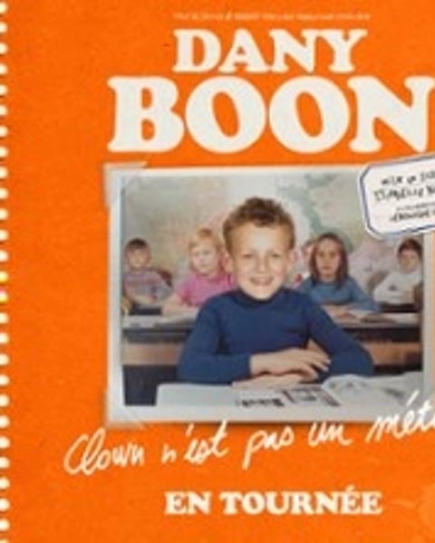 Dany Boon, Clown n'est pas un métier !!