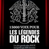 15 000 Voix pour les Légendes du Rock