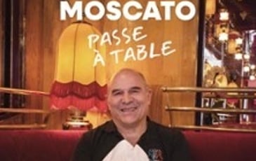 Vincent Moscato : Moscato passe à table