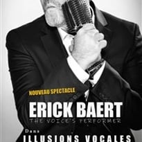 Erick Baert The Voice's Performer dans Illusions Vocales