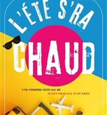L'été s'ra chaud