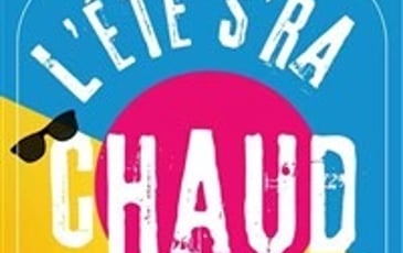 L'été s'ra chaud