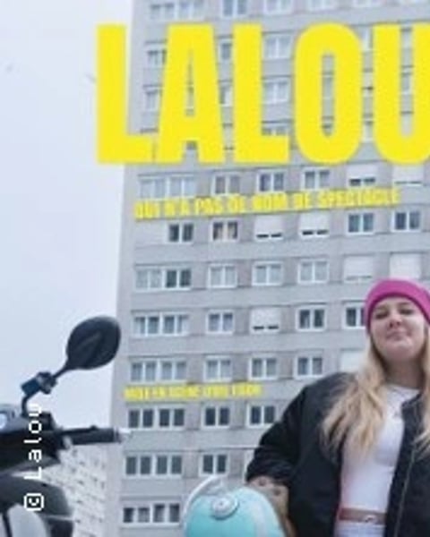 Lalou, qui n'a pas de nom de spectacle