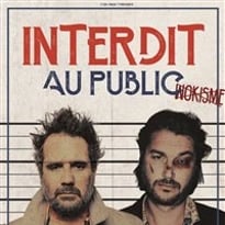 Chicandier et Mathou Cann dans Interdit au public