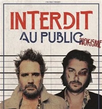 Chicandier et Mathou Cann dans Interdit au public