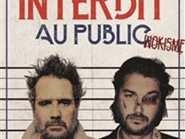 Chicandier et Mathou Cann dans Interdit au public