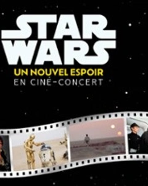 Star Wars In Concert : Un Nouvel Espoir