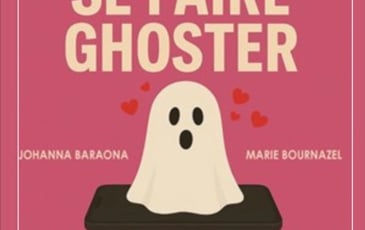 L'Art de Se Faire Ghoster