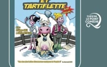 Sexe, Arnaque et Tartiflette