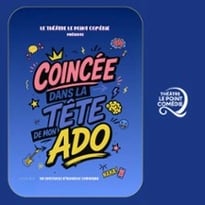 Coincée dans la Tête de mon Ado