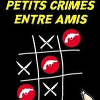 Petits crimes entre amis