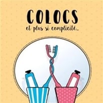 Colocs et plus si complicité...