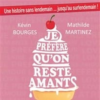 Je préfère qu'on reste amants