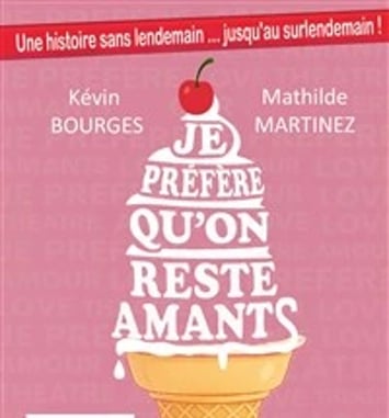 Je préfère qu'on reste amants