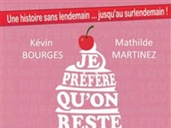 Je préfère qu'on reste amants