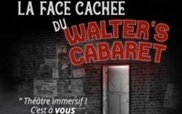 La face cachée du Walter's Cabaret