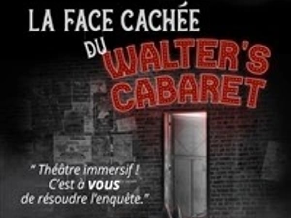 La face cachée du Walter's Cabaret