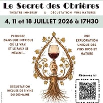 Le Secret des Obrières Théâtre Immersif et Vin Naturel