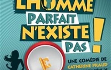 L'homme parfait n'existe pas !