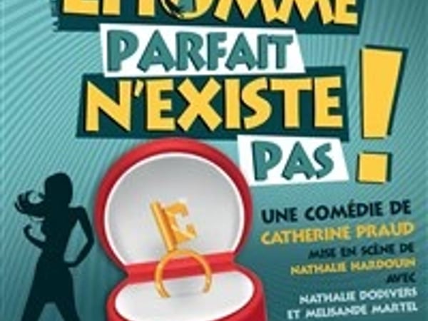 L'homme parfait n'existe pas !