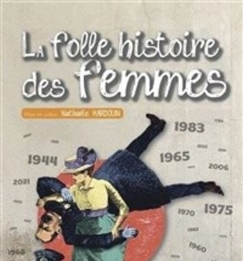 La folle histoire des femmes