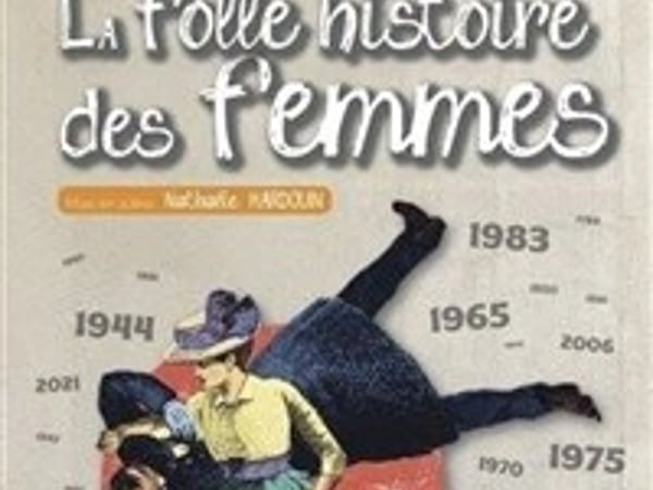 La folle histoire des femmes