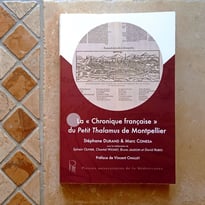 Présentation de l'ouvrage La "Chronique française" du Petit Thalamus de Montpellier, par Stéphane Durand et Marc Conesa (PULM, 2025).