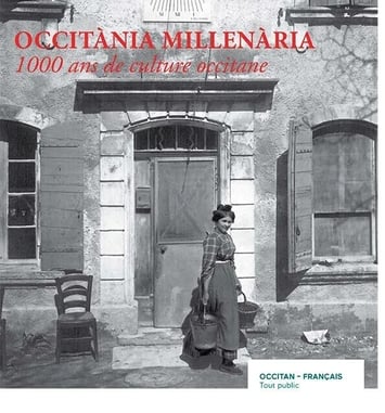 Exposition bilingue Français-Occitan « Occitània Millenària : 1000 ans de culture occitane »