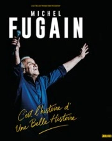 Michel Fugain, C'est l'Histoire d'une Belle Histoire