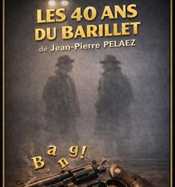 Les 40 Ans du Barillet