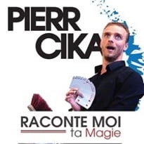 Pierr Cika dans Raconte-moi ta magie
