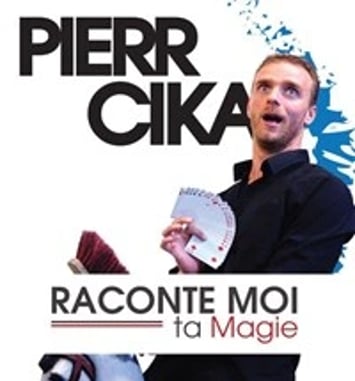 Pierr Cika dans Raconte-moi ta magie
