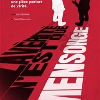 La vérité n'est que mensonge