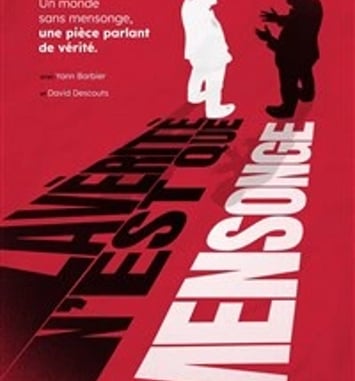 La vérité n'est que mensonge