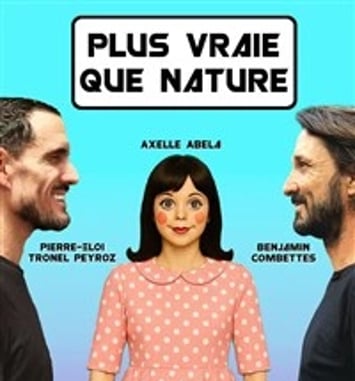 Plus vraie que nature