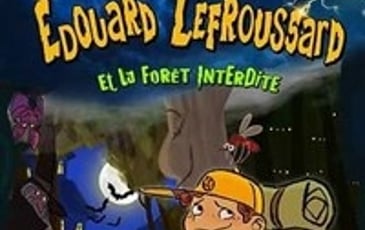 Edouard Lefroussard et la forêt interdite