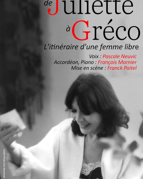 De Juliette à Greco : L'itinéraire d'une femme libre