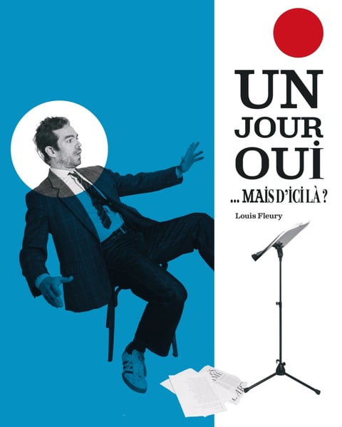 Un jour oui… mais d'ici là ? Seul en scène burlesque gestuel et comique