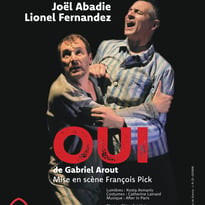 OUI Théâtre contemporain (tirée d’une histoire vraie) D’après le livre de Gabriel Arout
