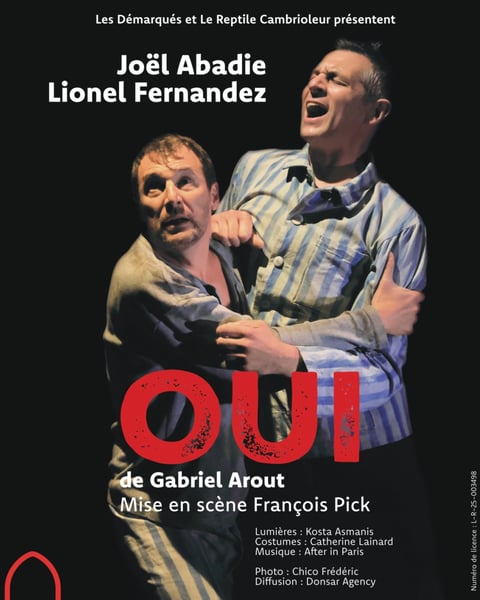 OUI Théâtre contemporain (tirée d’une histoire vraie) D’après le livre de Gabriel Arout