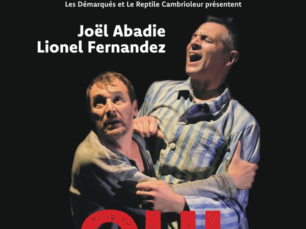 OUI Théâtre contemporain (tirée d’une histoire vraie) D’après le livre de Gabriel Arout